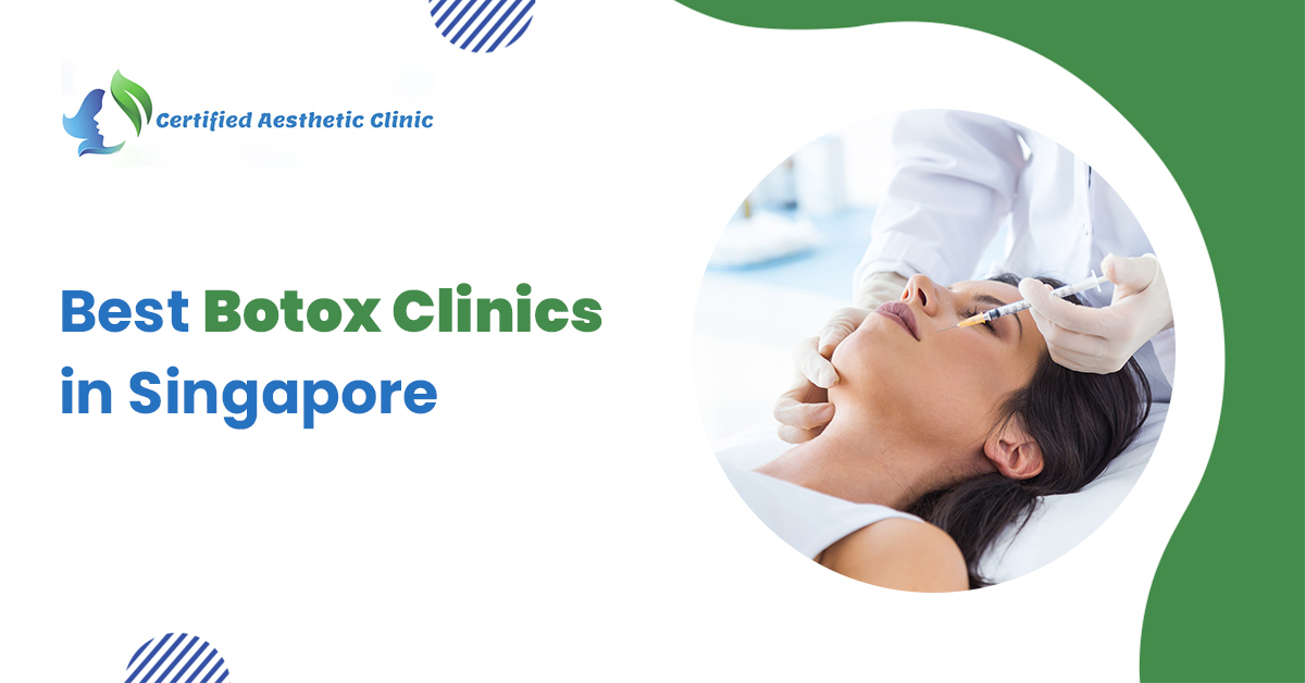 Best Botox Clinics in Singapore